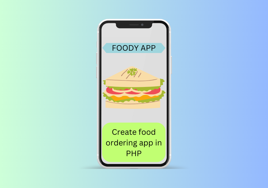 Create food ordering app - Foody app